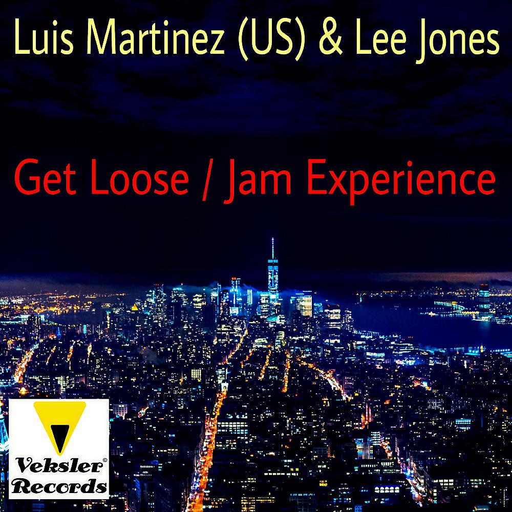 Постер альбома Get Loose / Jam Experience