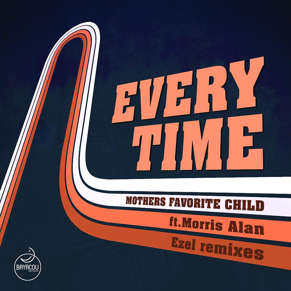 Постер альбома Every Time (Ezel Remixes)