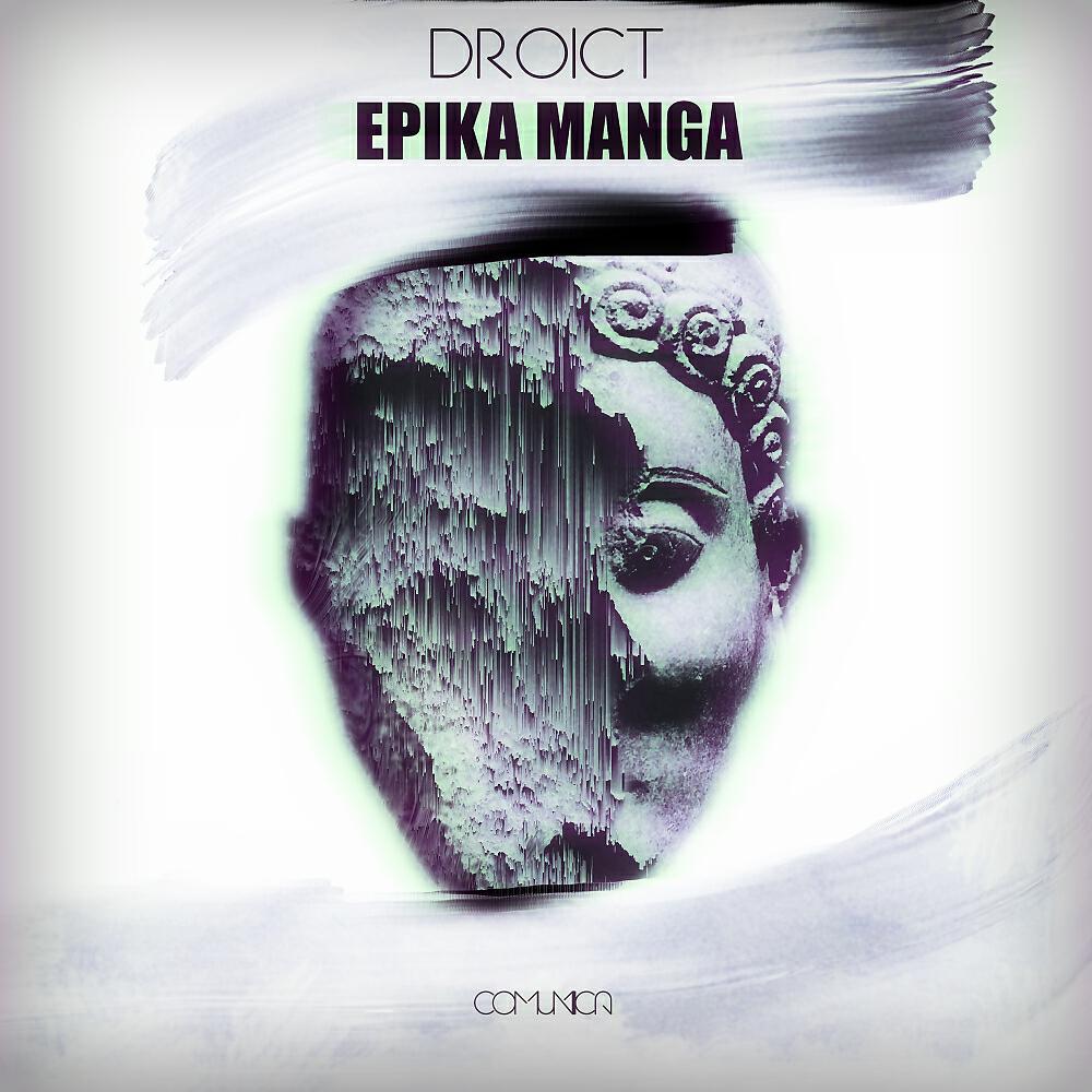 Droict - Epika Manga (Original Mix)