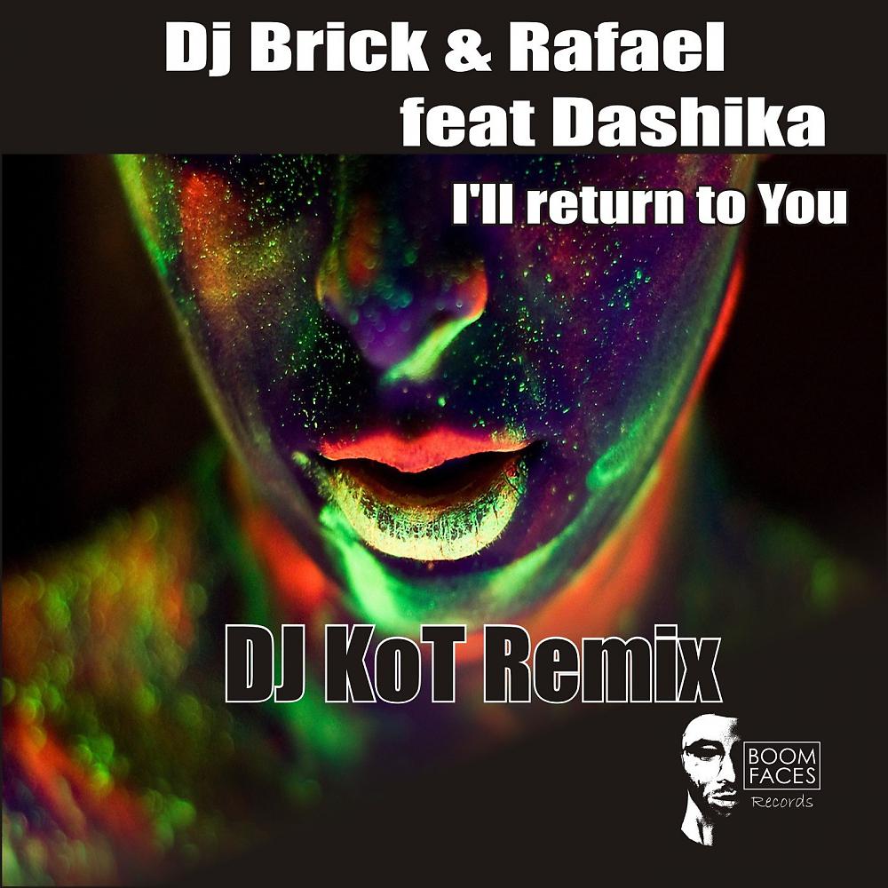 Постер альбома I'll Return to You (DJ KoT Remix)