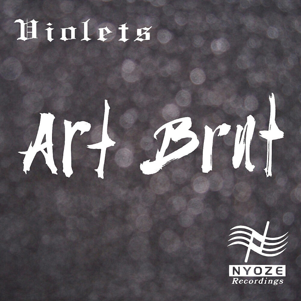Violets - Art Brut (Original Mix)