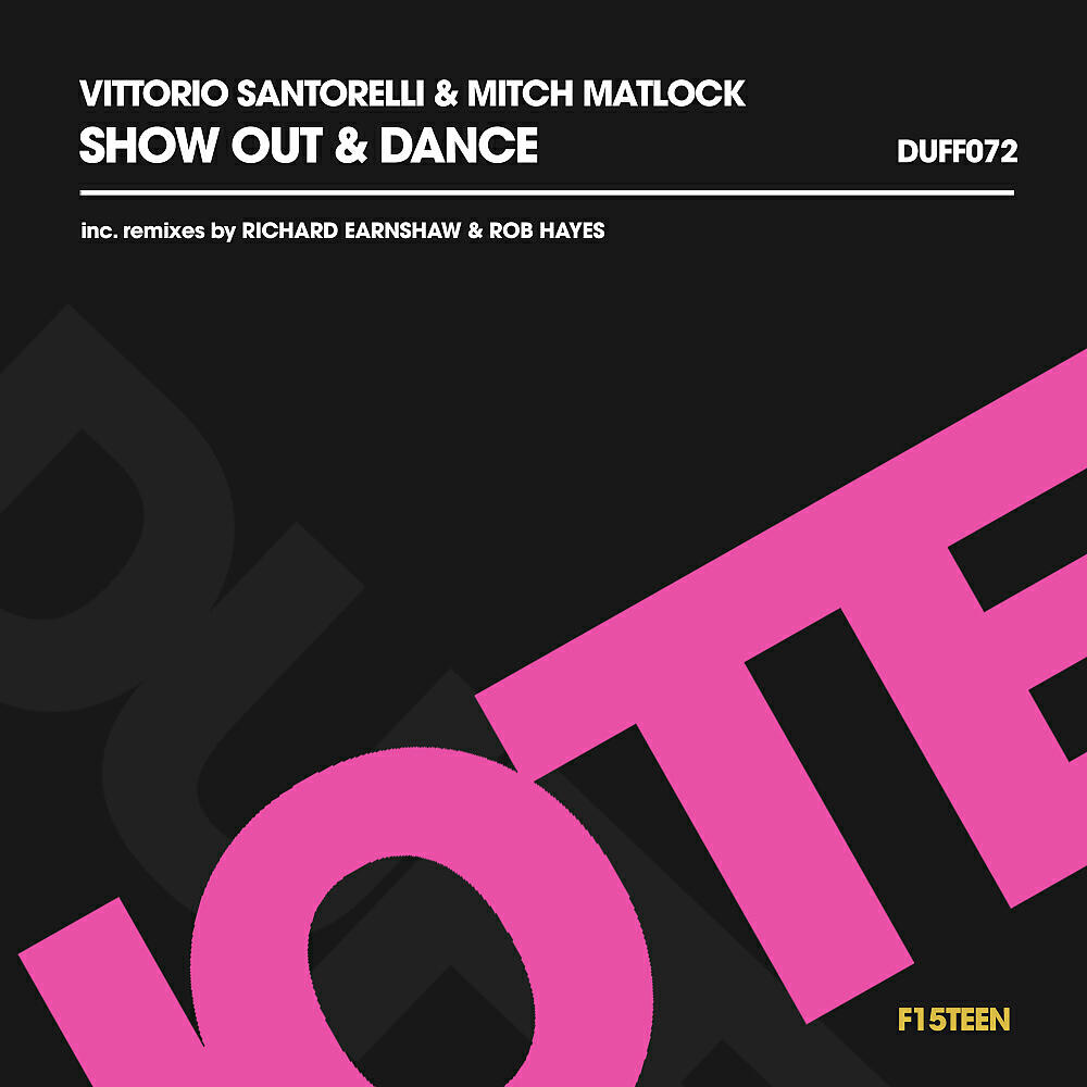 Vittorio Santorelli - Show Out & Dance (Rob Hayes Remix)
