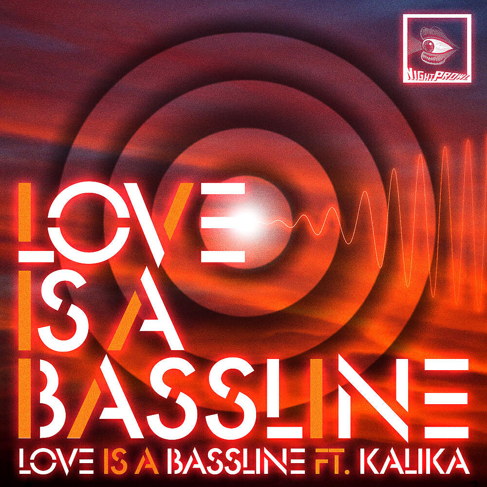 Love Is A Bassline - Love Is A Bassline (Original Mix)