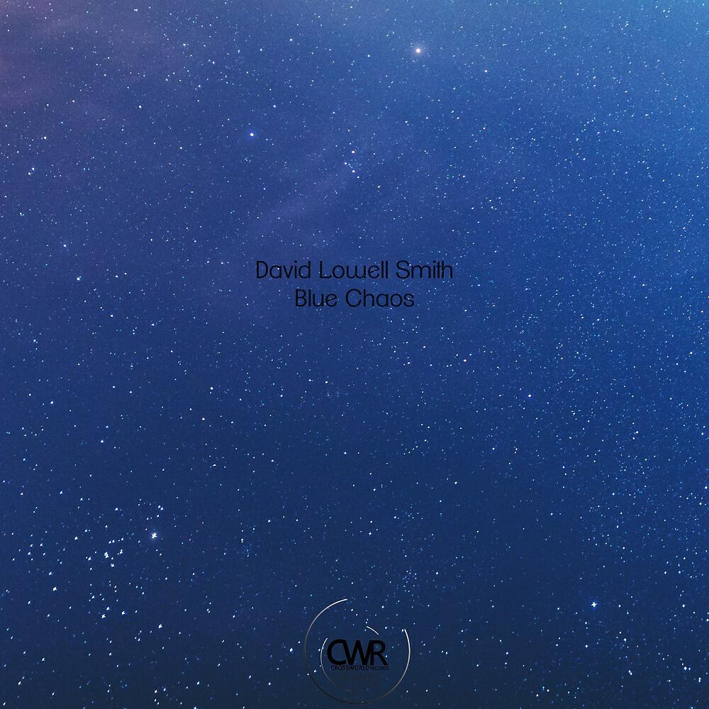 David Lowell Smith - Blue Chaos (Original Mix)