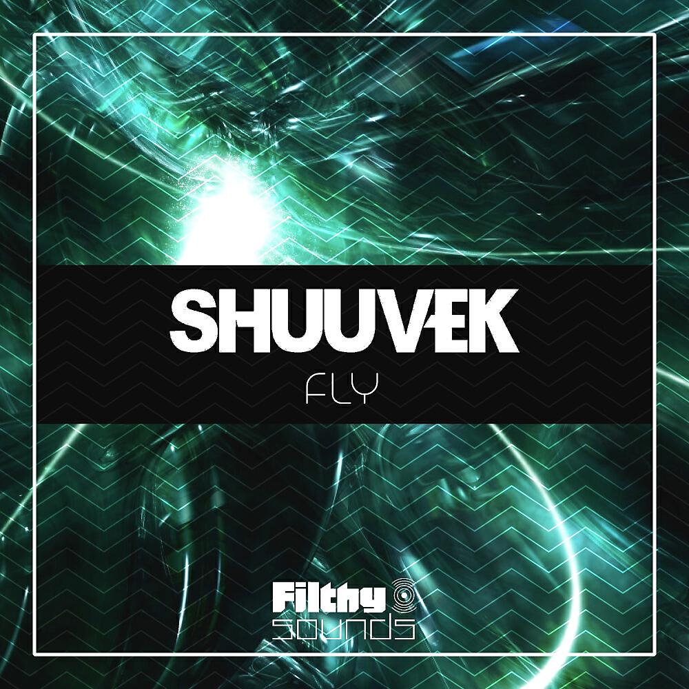 SHUUVEK - Fly (Original Mix)