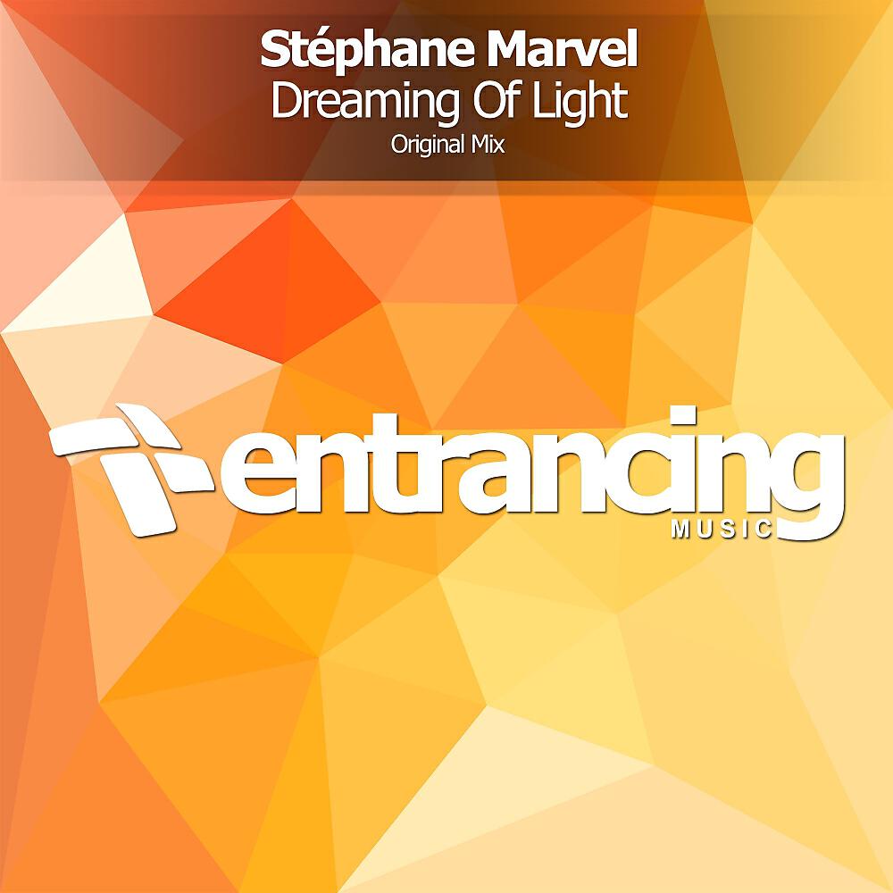 Stephane Marvel - Dreaming Of Light (Original Mix)