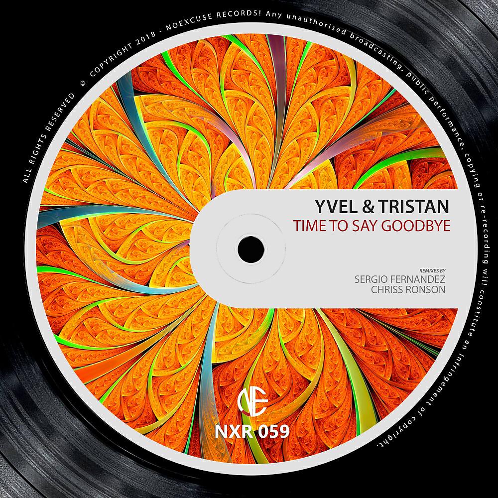 Yvel & Tristan - Time To Say Goodbye (Chriss Ronson Remix)