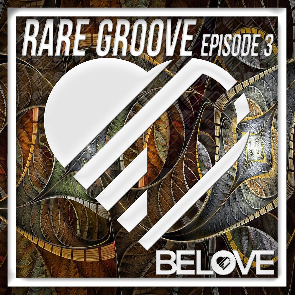 Постер альбома Rare Groove Episode 3