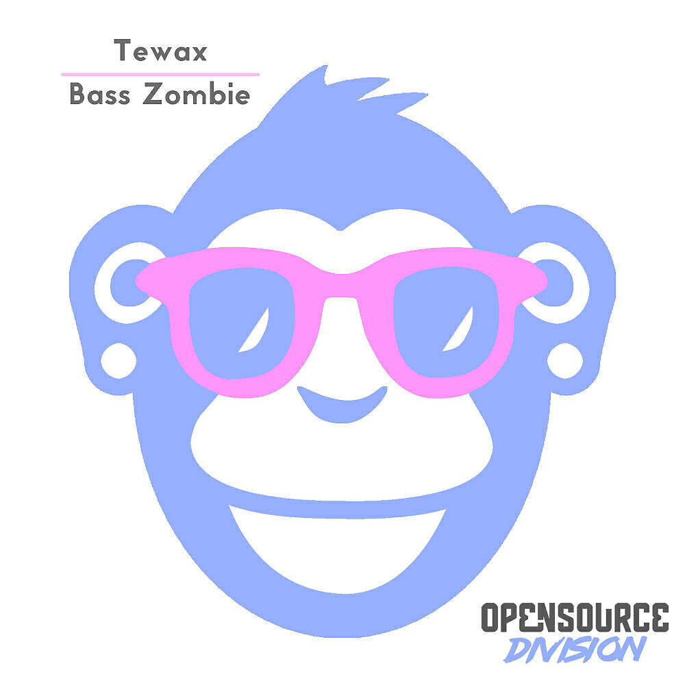 TEWAX - Bass Zombie (Original Mix)