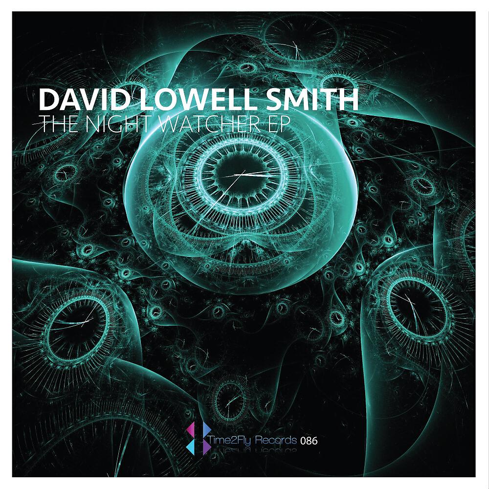 David Lowell Smith - The Night Watcher (Original Mix)