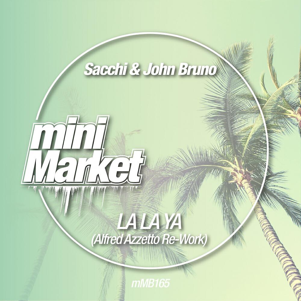 Sacchi - La La Ya (Alfred Azzetto Re-Work)