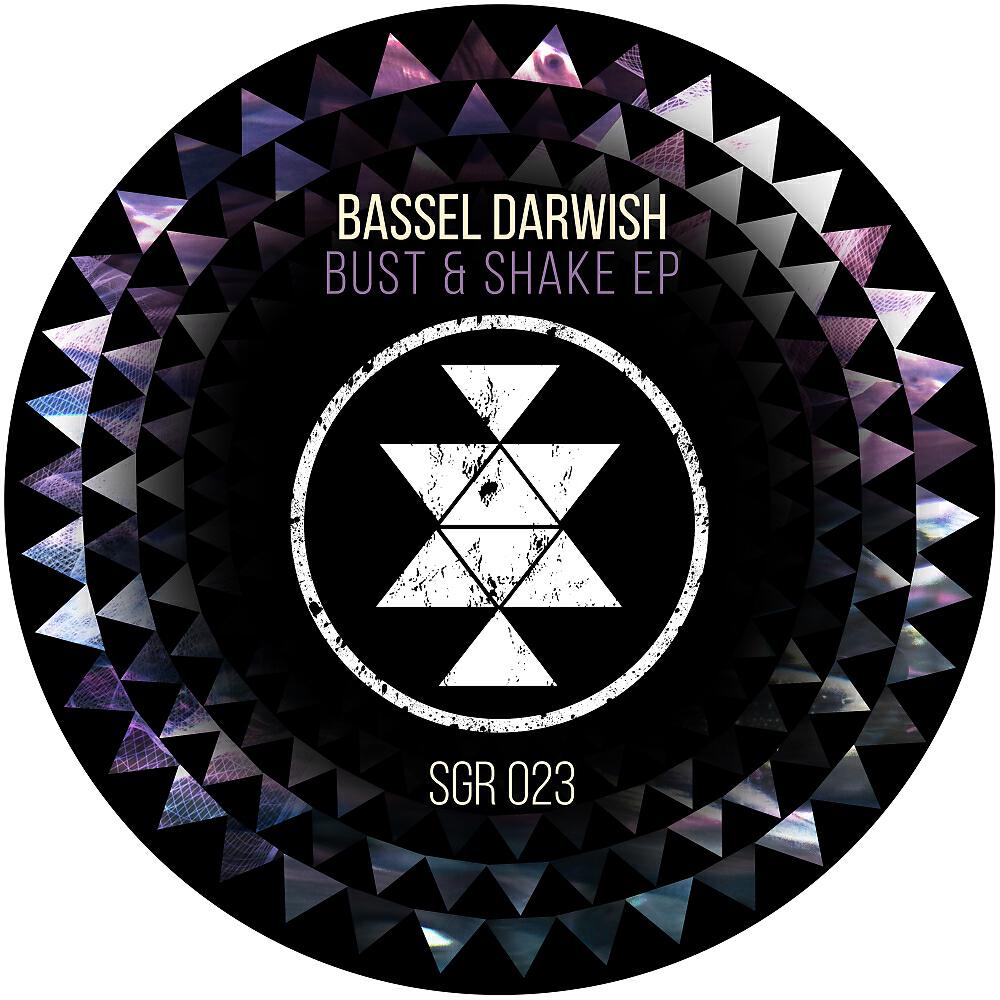 Bassel Darwish - Bust & Shake (Original Mix)