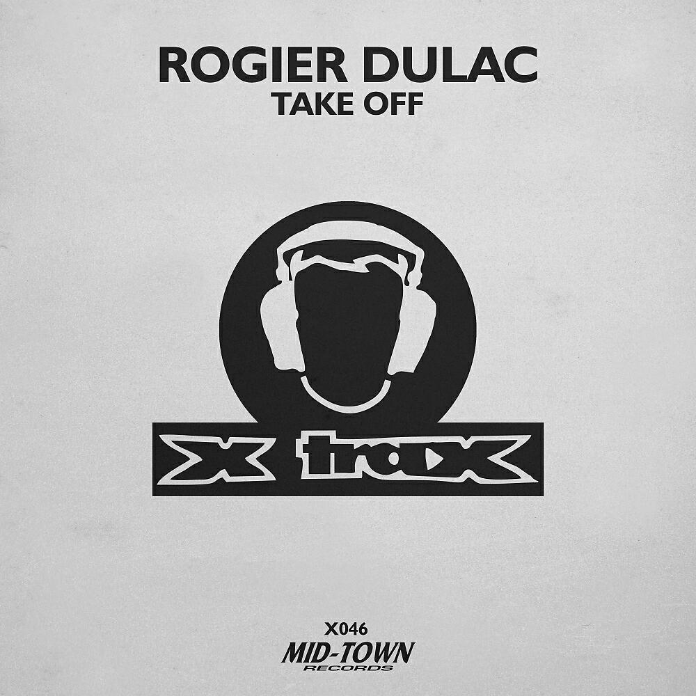Rogier Dulac - Take Off (Original Mix)