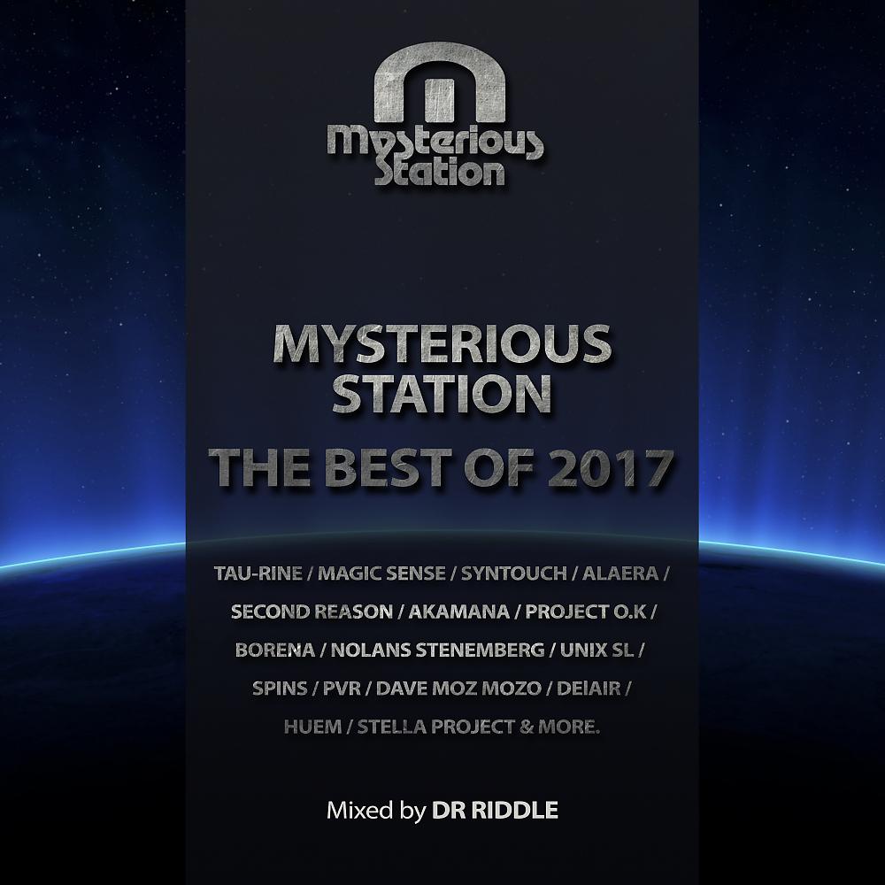 Постер альбома Mysterious Station. The Best Of 2017 (Mixed by Dr Riddle)