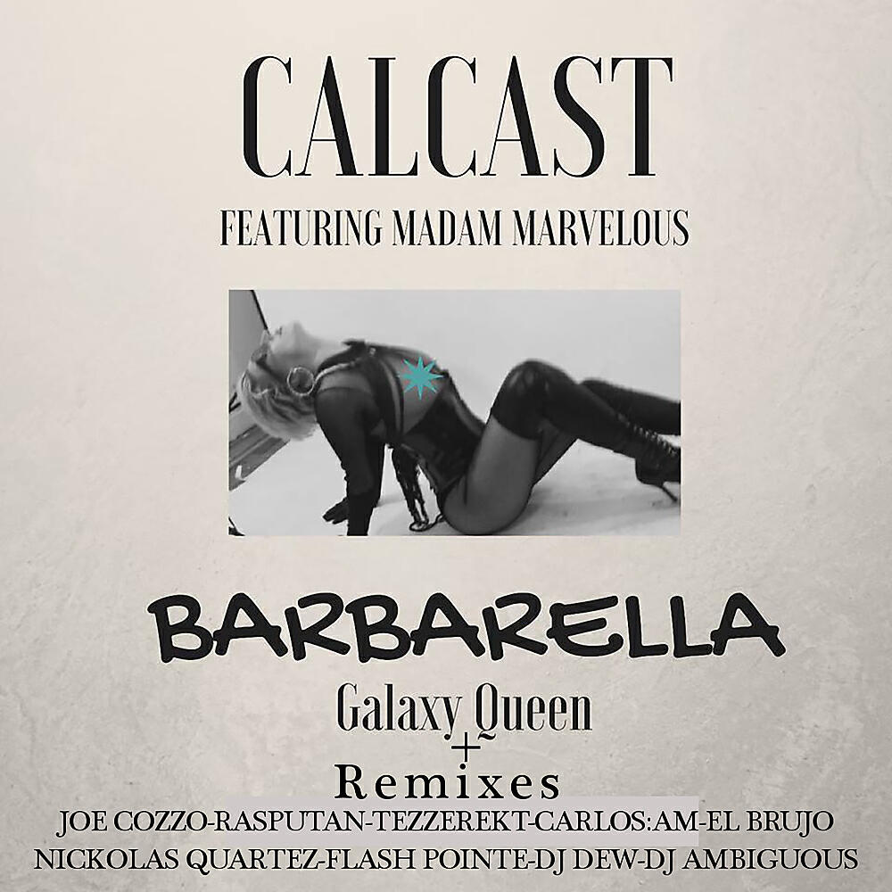 Calcast - Barbarella (Galaxy Queen) (Nickolas Quartez Remix)