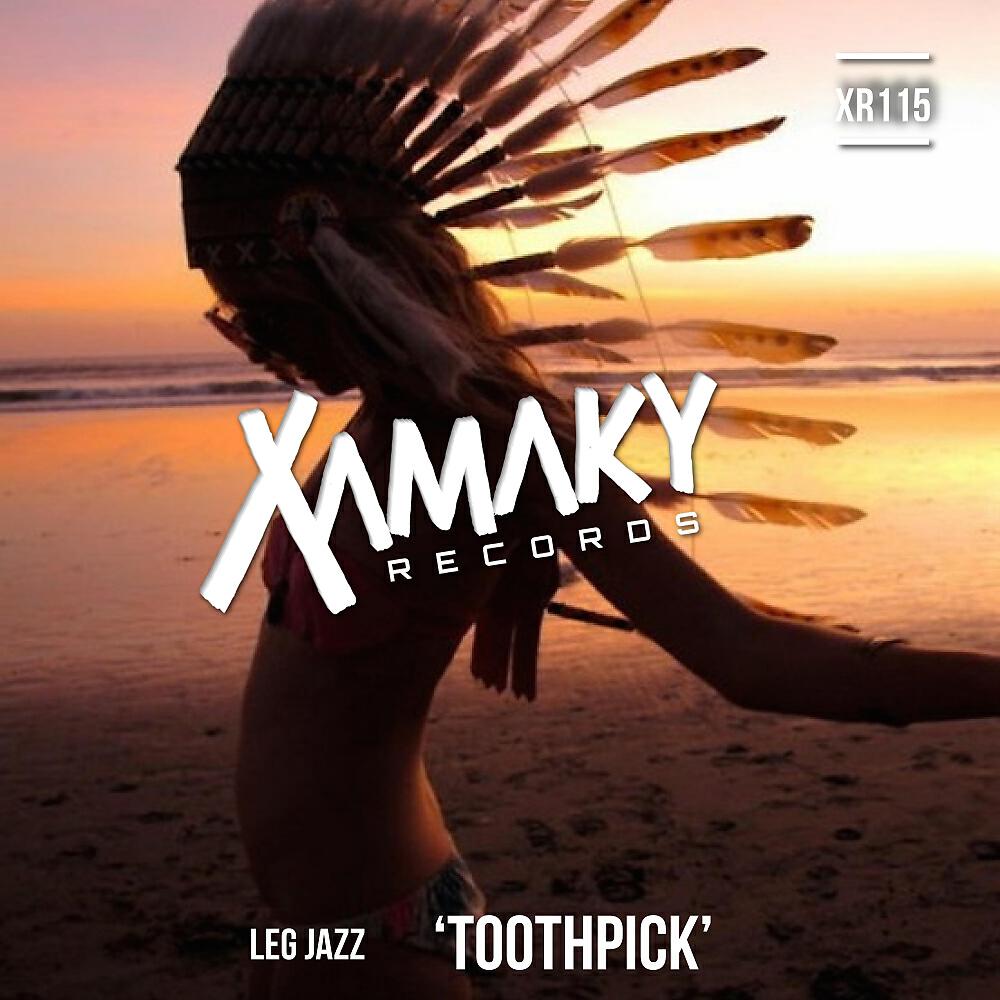 Leg Jazz - Toothpick (Original Mix)