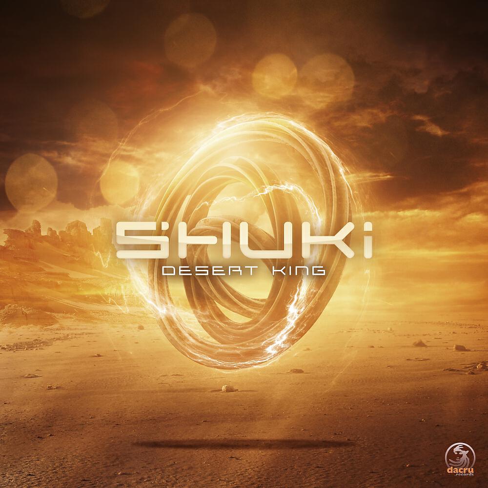 Shuki - Desert King (Original Mix)