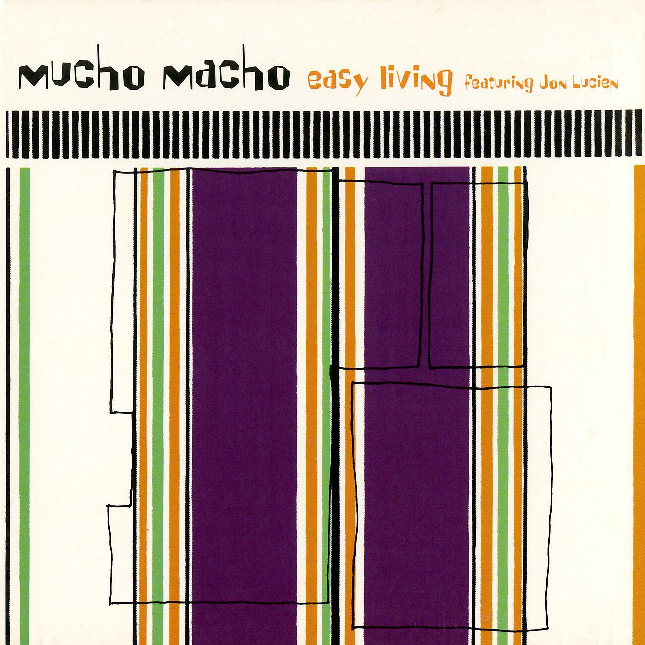 Mucho Macho - Easy Living (Ashley Beedle's Nuestra Cosa Dub Mix)