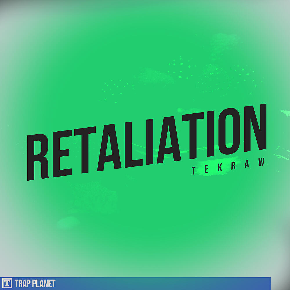 Tekraw - Retaliation (Re-Mastered Mix)