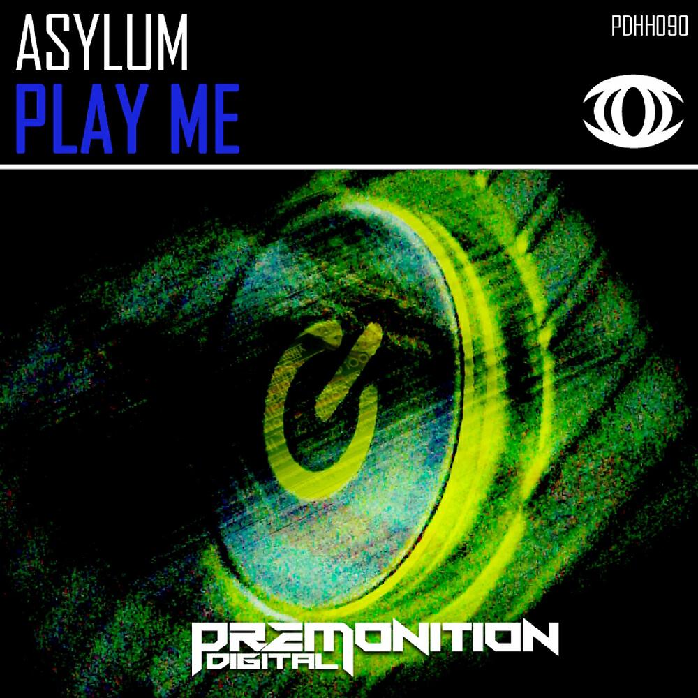 Asylum - Play Me (Original Mix)