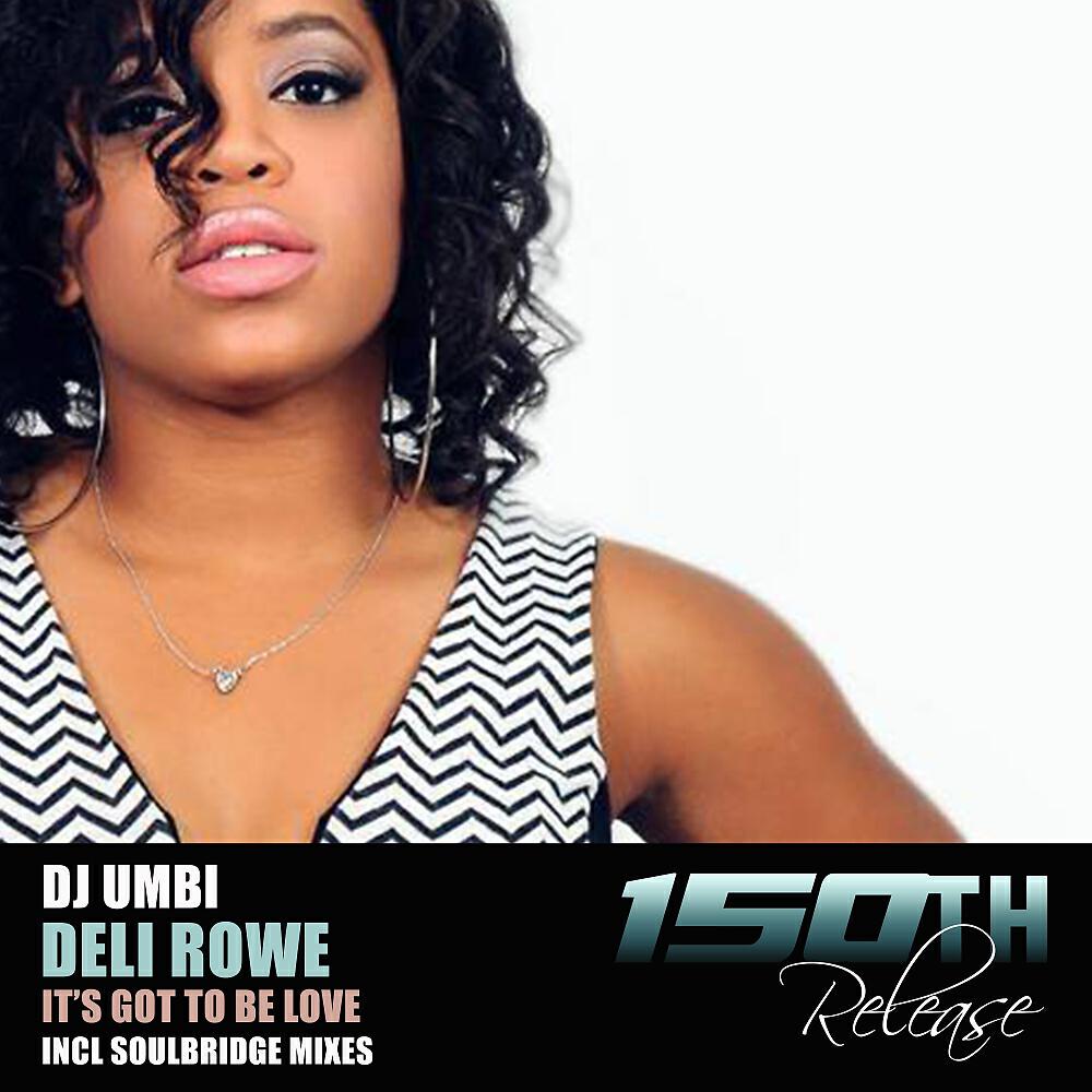 DJ Umbi - It's Got To Be Love (Soulbridge Classic Mix)