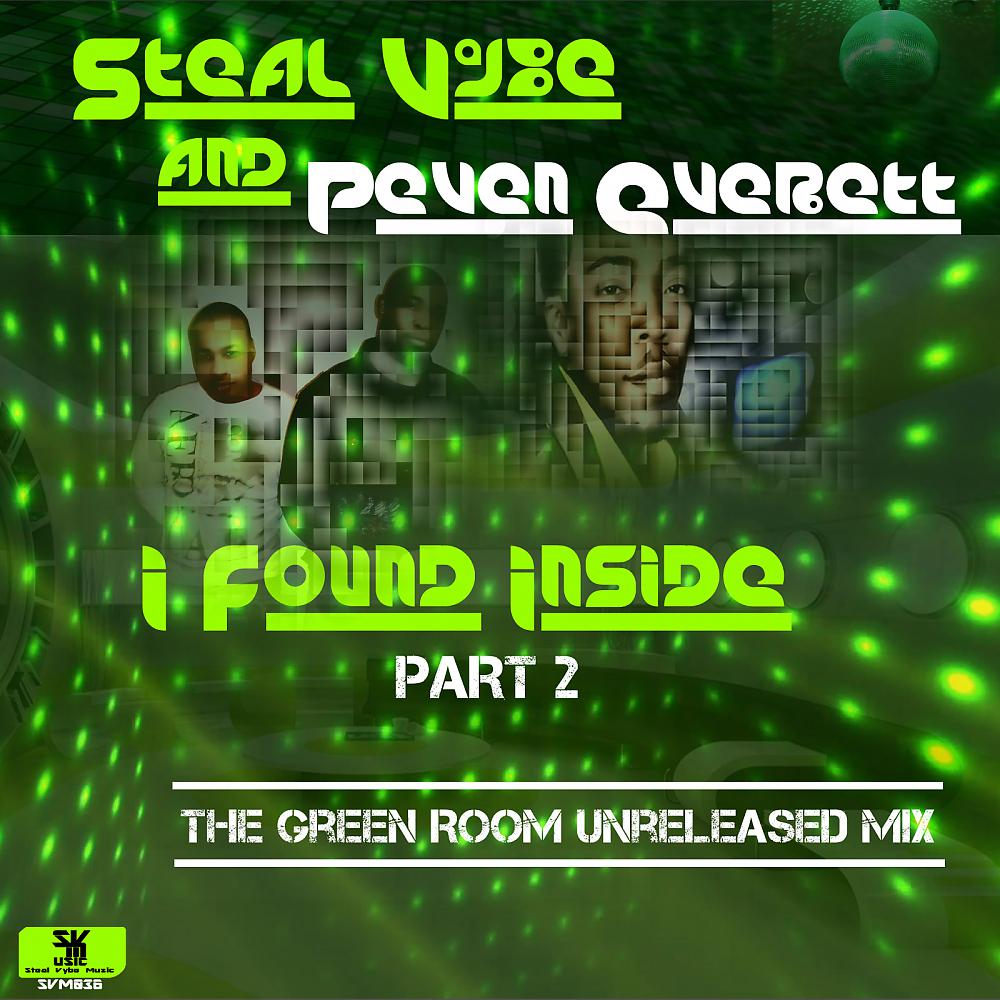 Постер альбома I Found Inside (The Green Room Unreleased Mix)