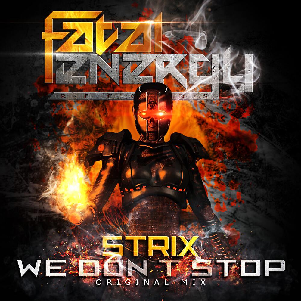 STRIX - We Don't Stop (Original Mix)