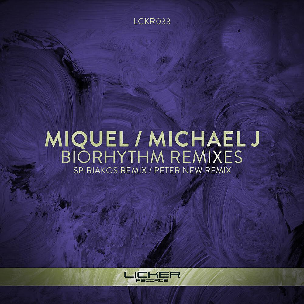 MIQUEL - Biorhythm (Peter New Remix)