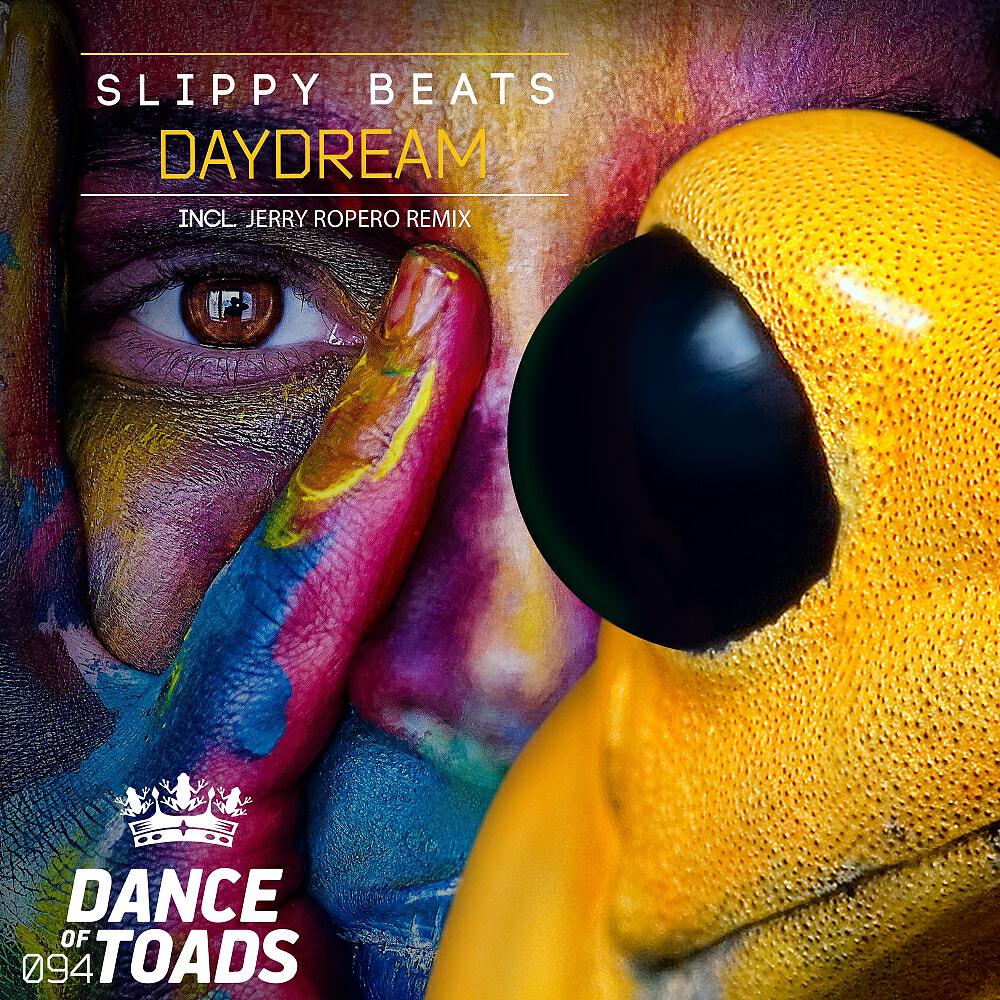 Slippy Beats - Daydream (Mr. Slippy´s French Toast Mix)