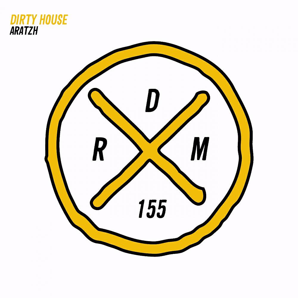 Aratzh - Dirty House (Original Mix)