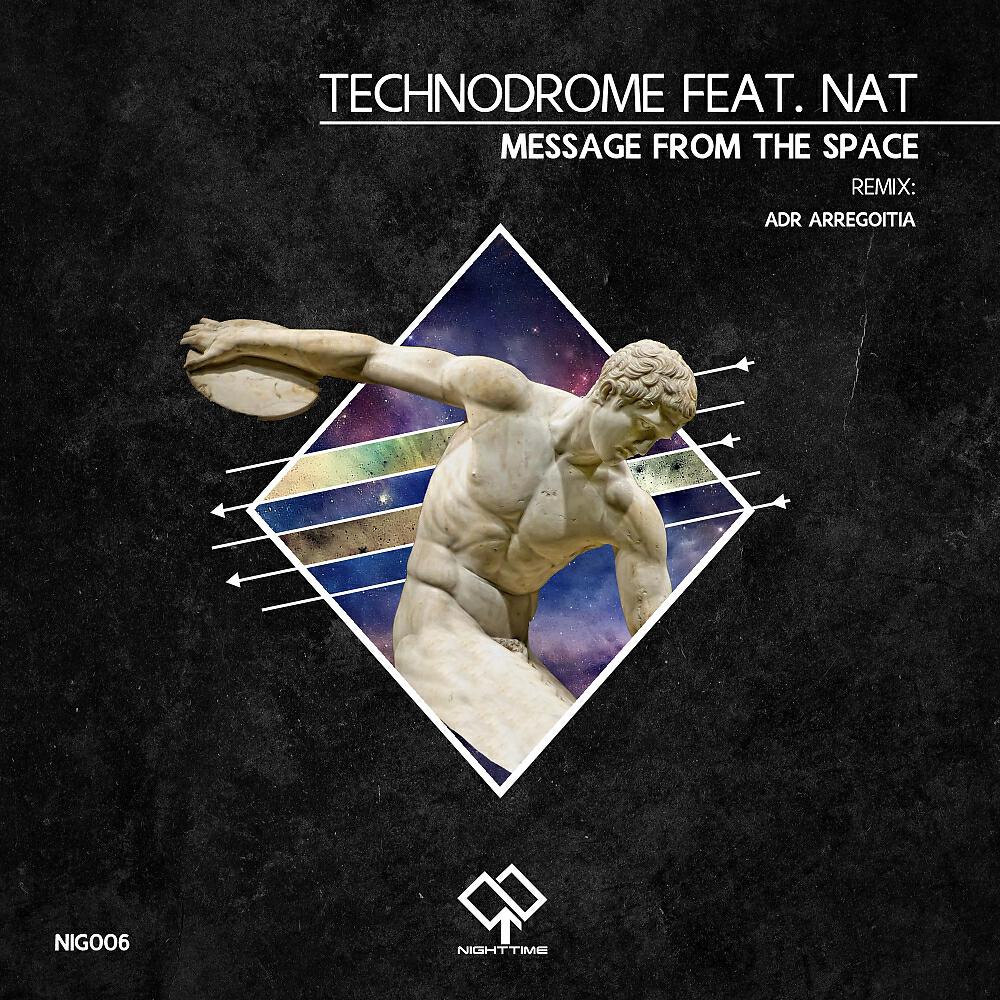 Technodrome - Message From The Space (ADR Arregoitia Remix)