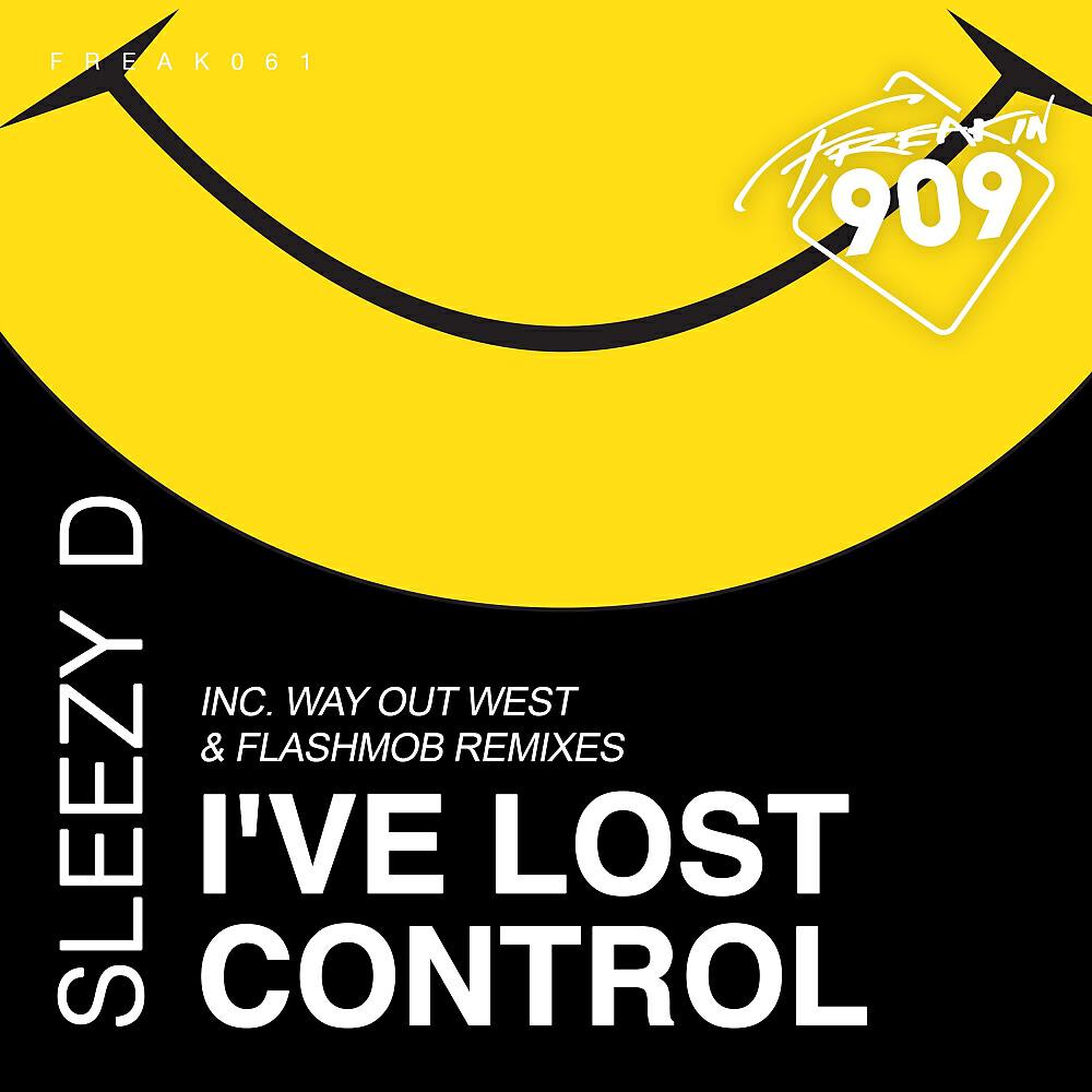 Sleezy D - I've Lost Control (Way Out West Remix)