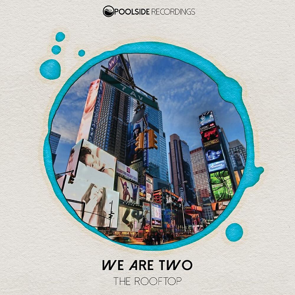 WeAreTwo - The Rooftop (Radio Edit)