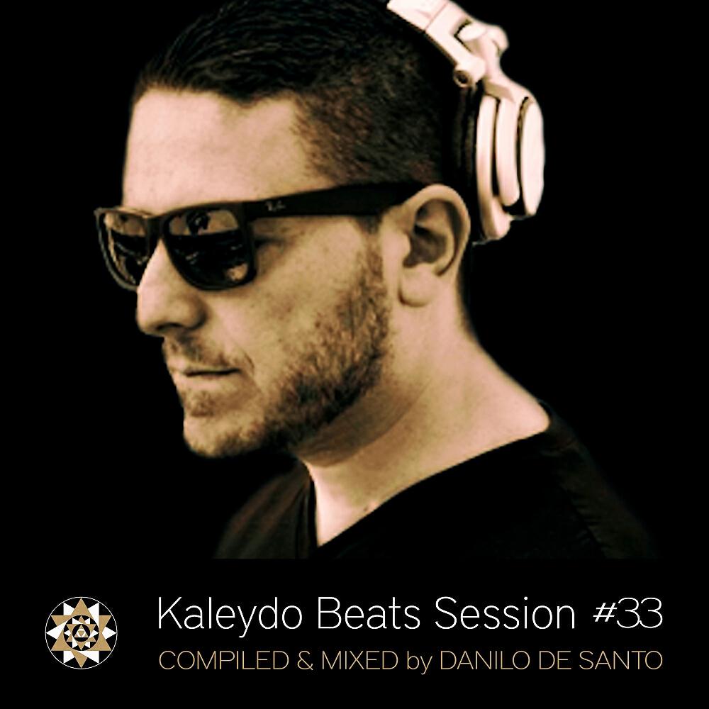 Danilo De Santo - Kaleydo Beats Session #33 (Continuous Dj Mix)