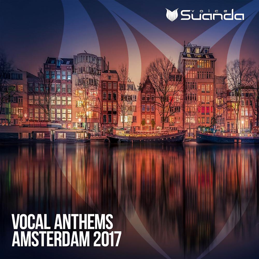 Постер альбома Vocal Anthems Amsterdam 2017