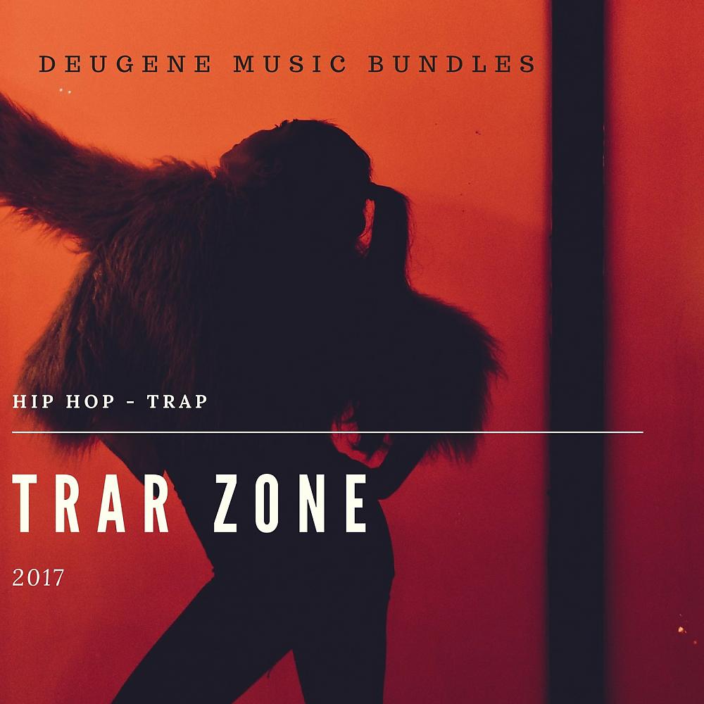 Постер альбома Trap Zone 2017 Hip-Hop Trap