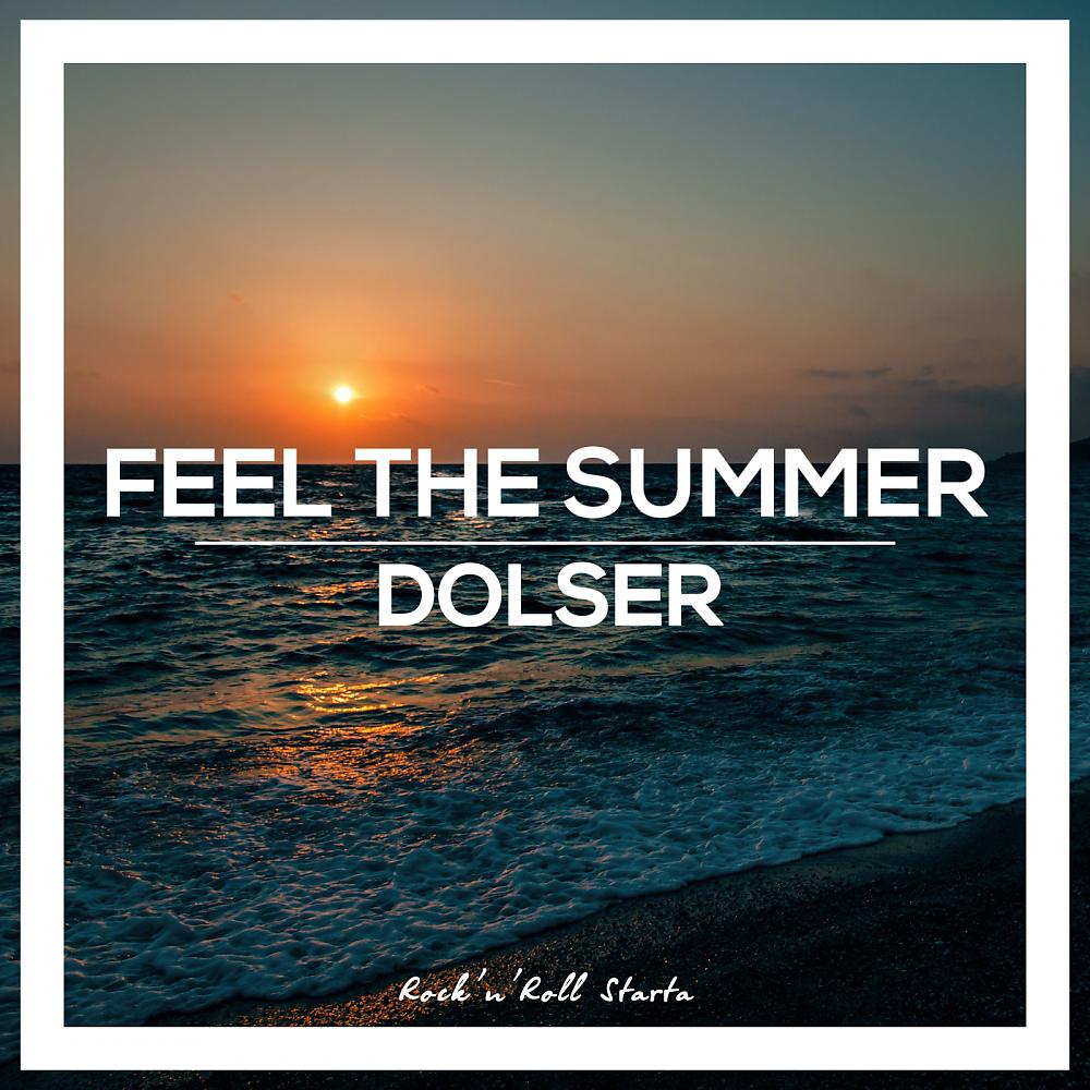 Постер альбома Feel The Summer