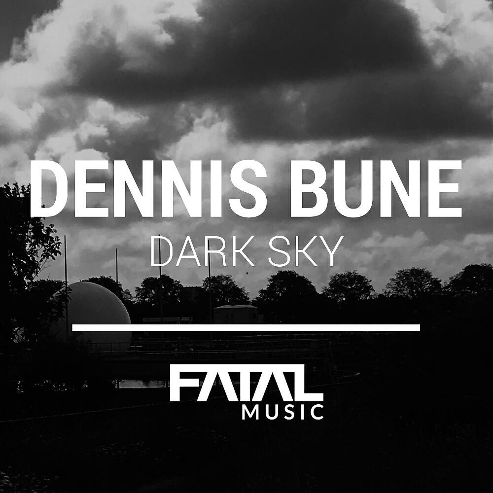 Dennis Bune - Dark Sky (Original Mix)