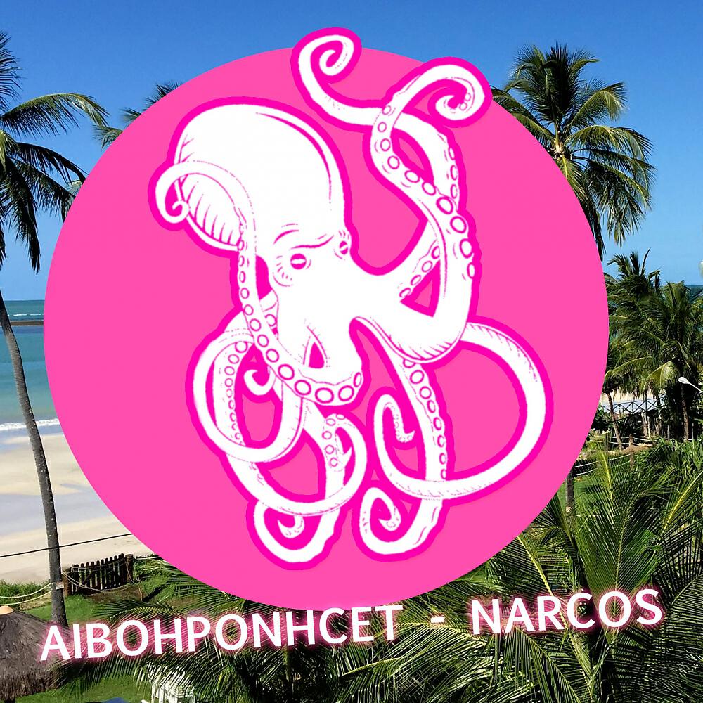 Aibohponhcet - Narcos (Club Mix)