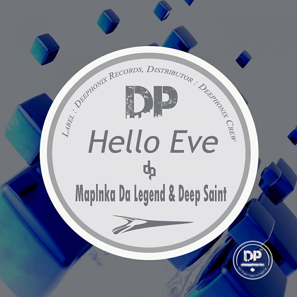 Maplanka Da Legend - Hello Eve (Original Mix)