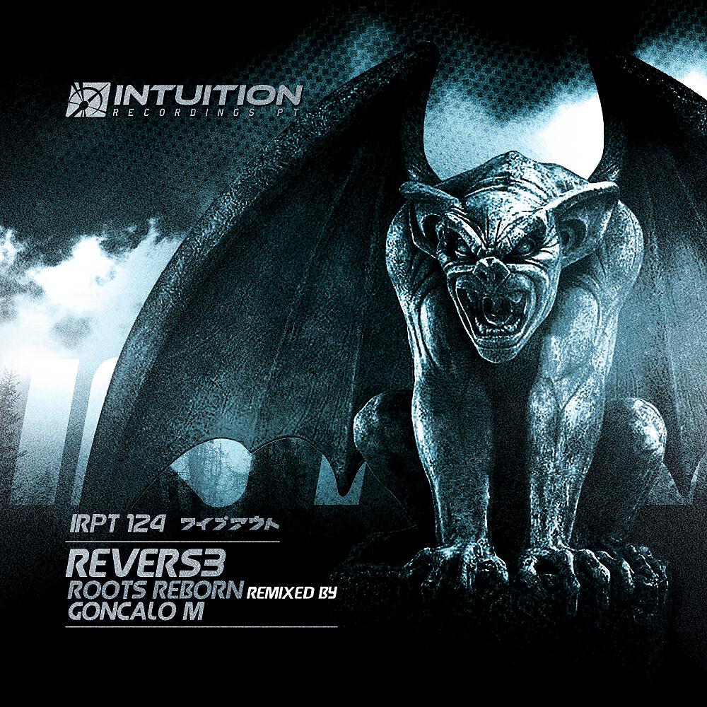 Revers3 - Roots Reborn (Goncalo M Remix)