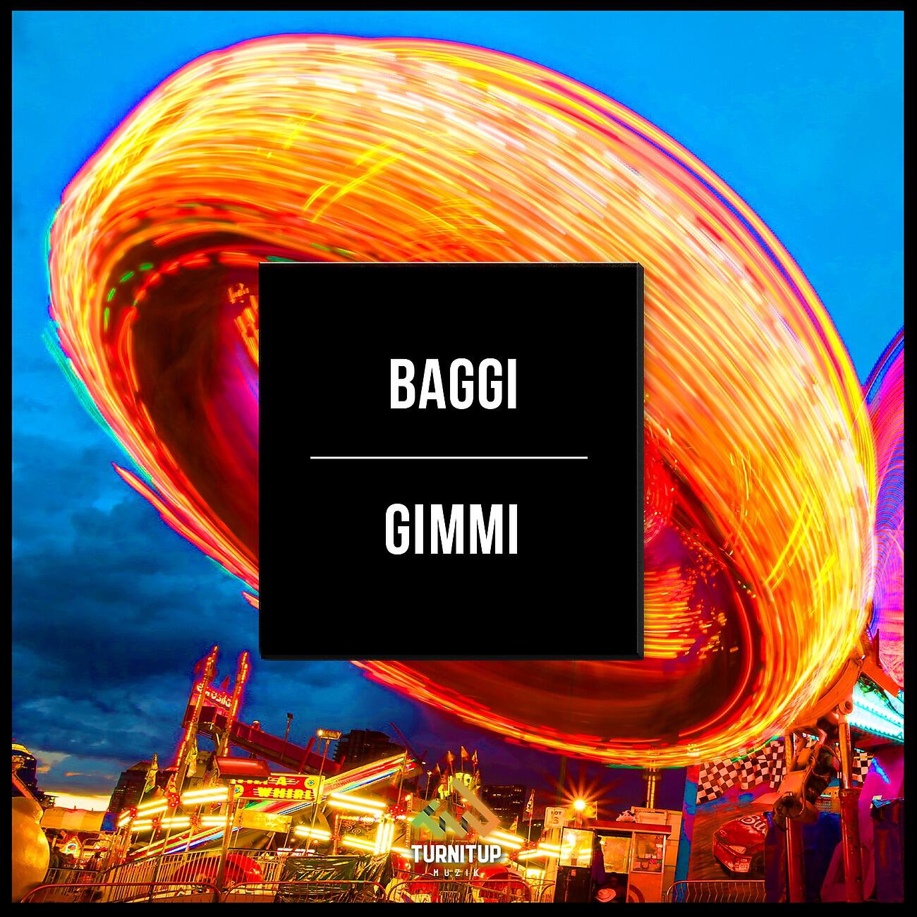 BAGGI - GIMMI