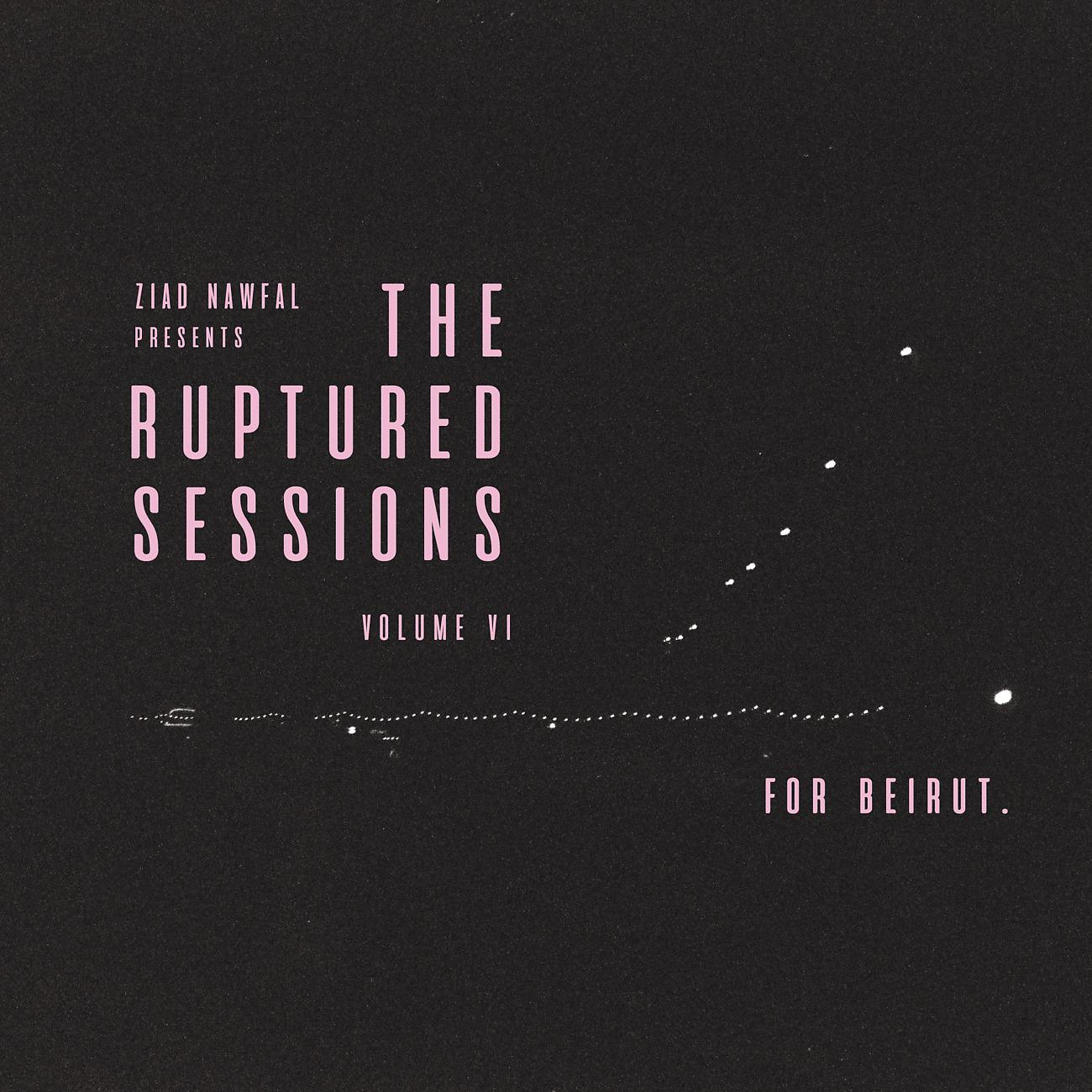 Постер альбома The Ruptured Sessions Vol.6