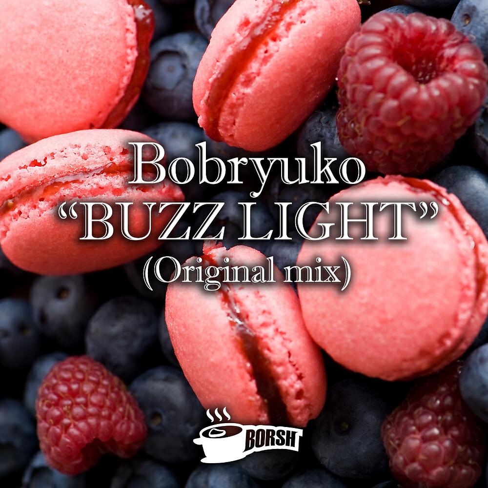 Bobryuko - Buzz Light (Original Mix)
