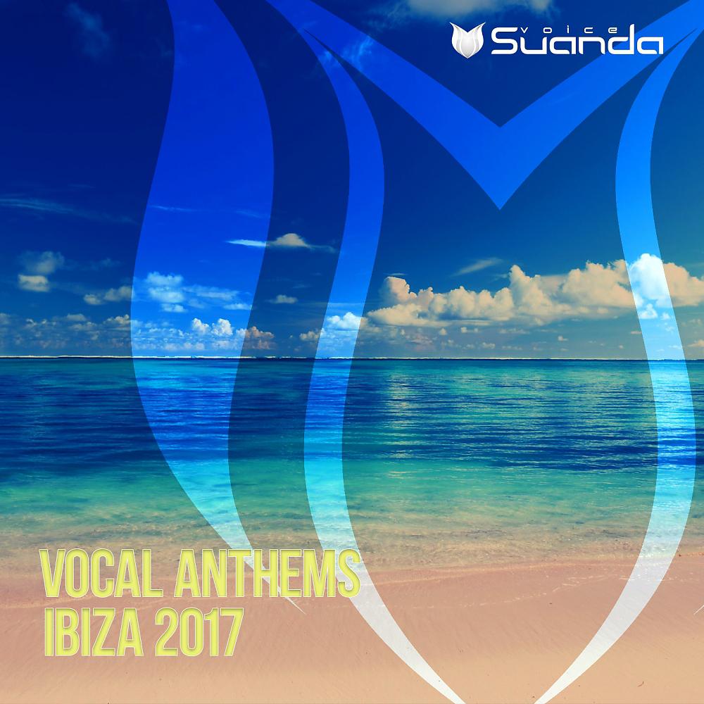 Постер альбома Vocal Anthems Ibiza 2017