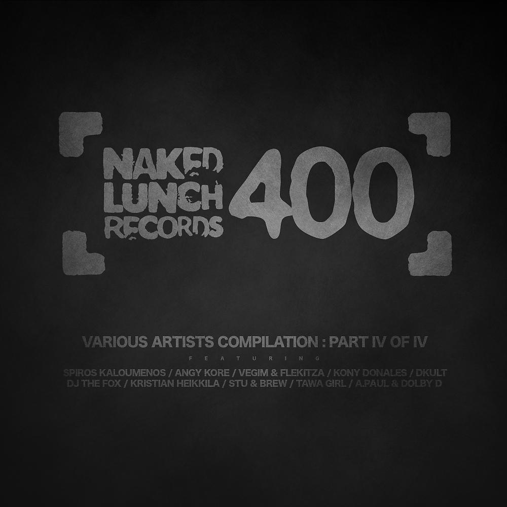 Постер альбома NAKED LUNCH 400 - Part IV of IV