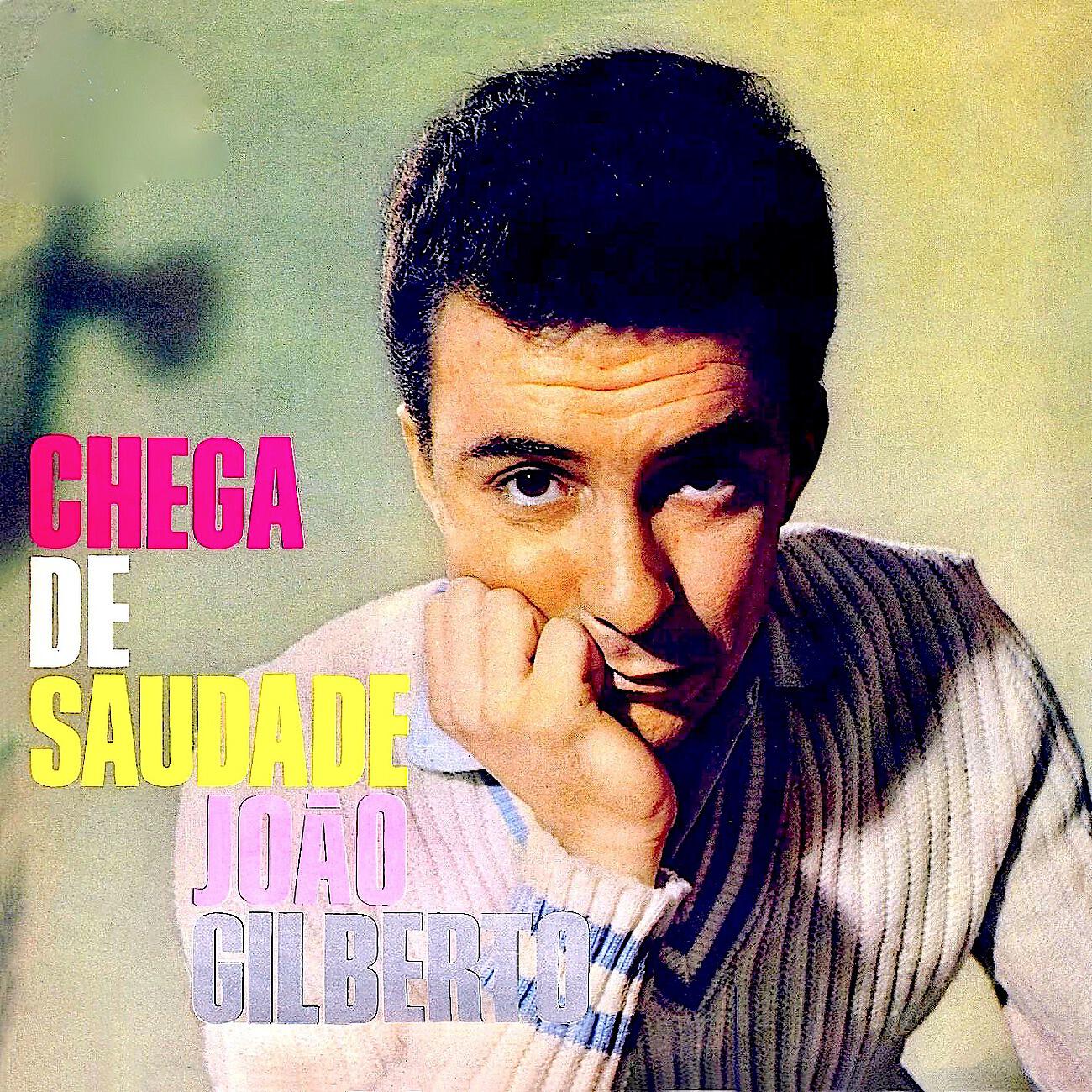 Joao Gilberto - Saudade Fez un Samba (remastered)