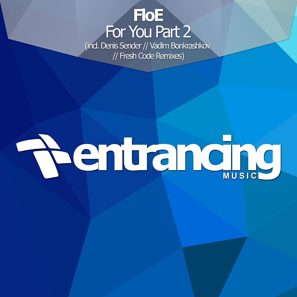 FloE - For You Part 2 (Denis Sender Remix)
