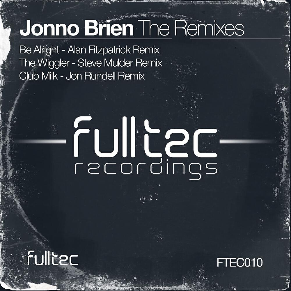 Jonno Brien - Be Alright (Alan Fitzpatrick Remix)