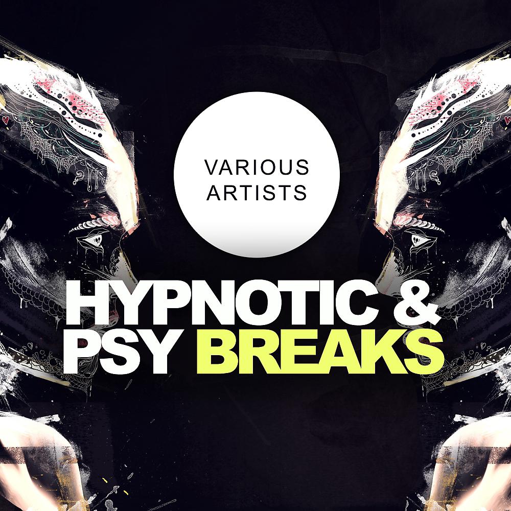 Постер альбома Hypnotic & Psy Breaks